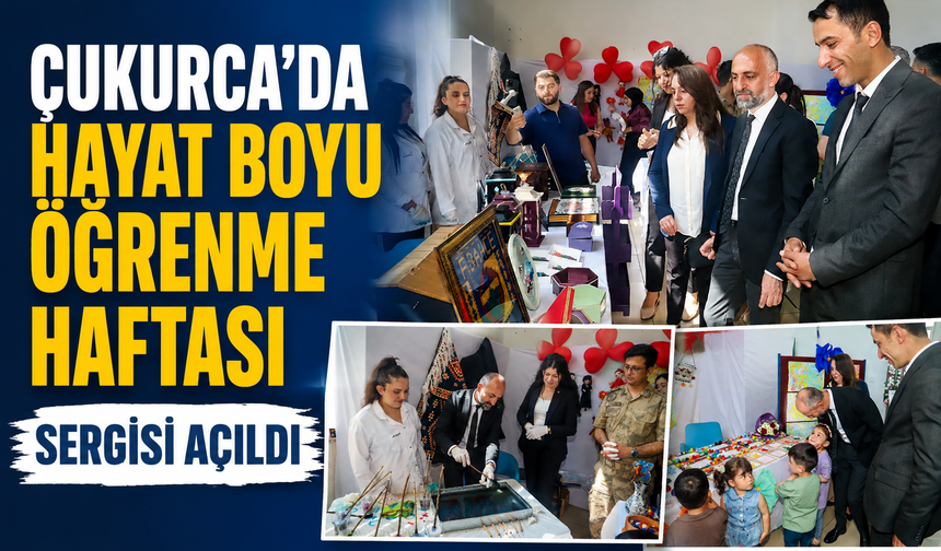 Çukurca’da Hayat Boyu Öğrenme Haftası sergisi açıldı