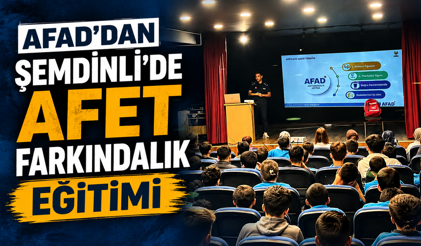 AFAD'dan Şemdinli'de afet farkındalık eğitimi