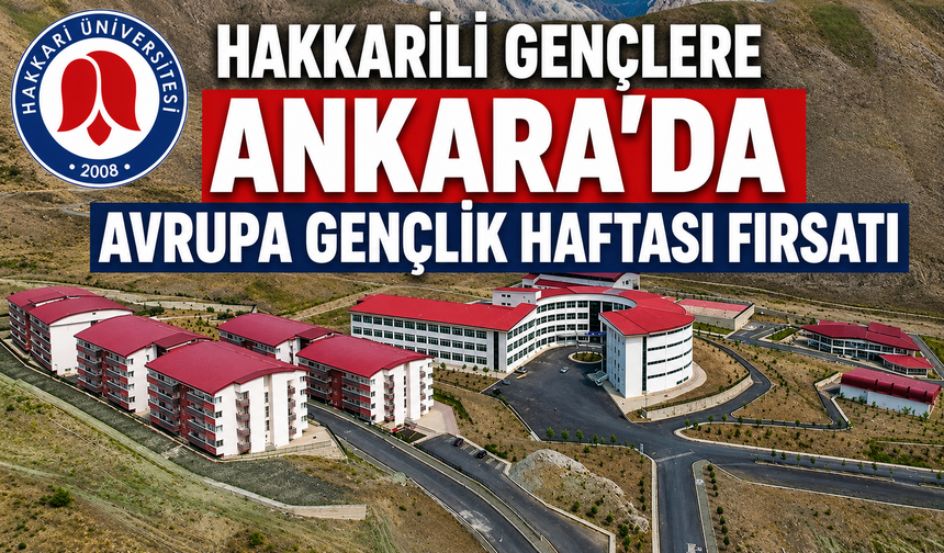 Hakkarili Gençlere Ankara’da Avrupa Gençlik Haftası fırsatı