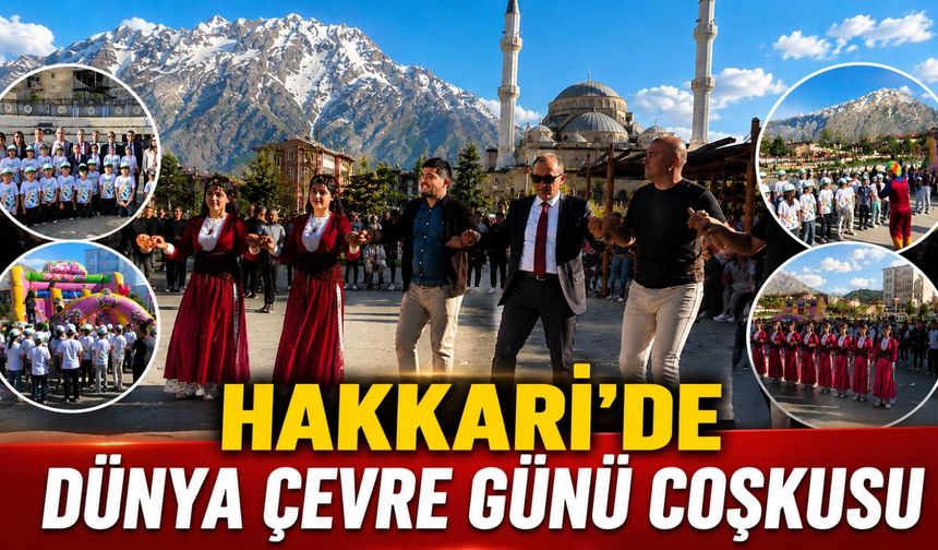 Hakkari’de Çevre Günü etkinliklerle kutlandı