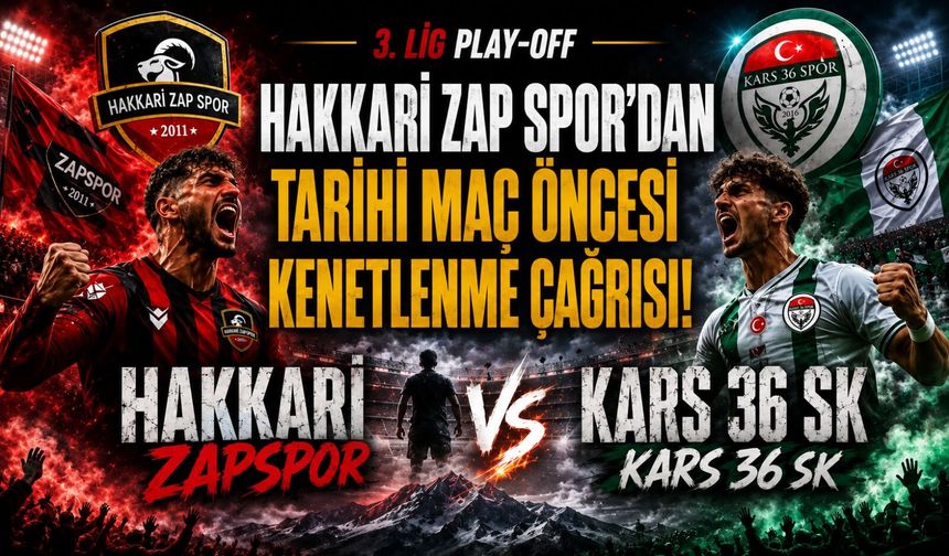 Hakkari Zap Spor’dan tarihi maç öncesi kenetlenme çağrısı!