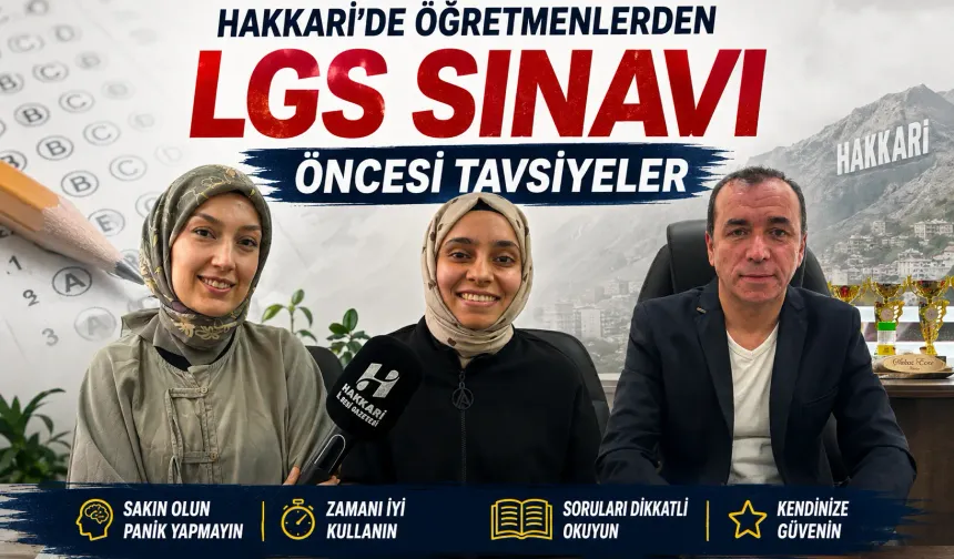 Hakkari’de öğretmenlerden LGS sınavı öncesi tavsiyeler