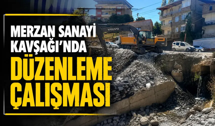 Merzan Sanayi Kavşağı’nda düzenleme çalışması