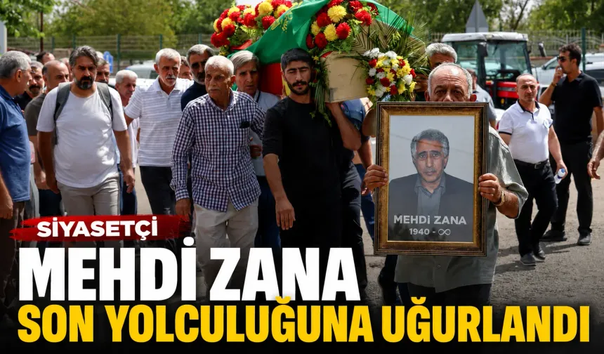 Siyasetçi Mehdi Zana son yolculuğuna uğurlandı