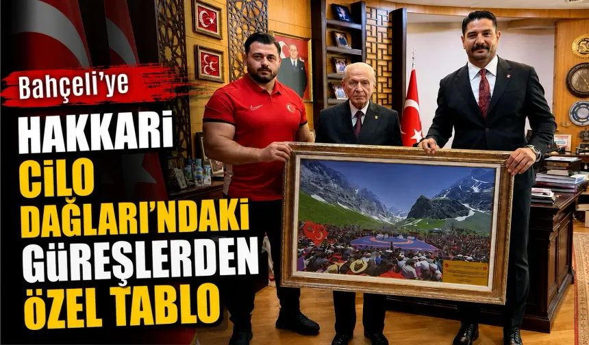 Bahçeli’ye Hakkari Cilo Dağları’ndaki güreşlerden özel tablo