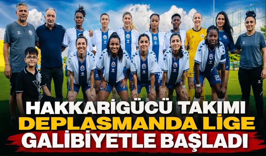 Hakkarigücü Takımı deplasmanda lige galibiyetle başladı