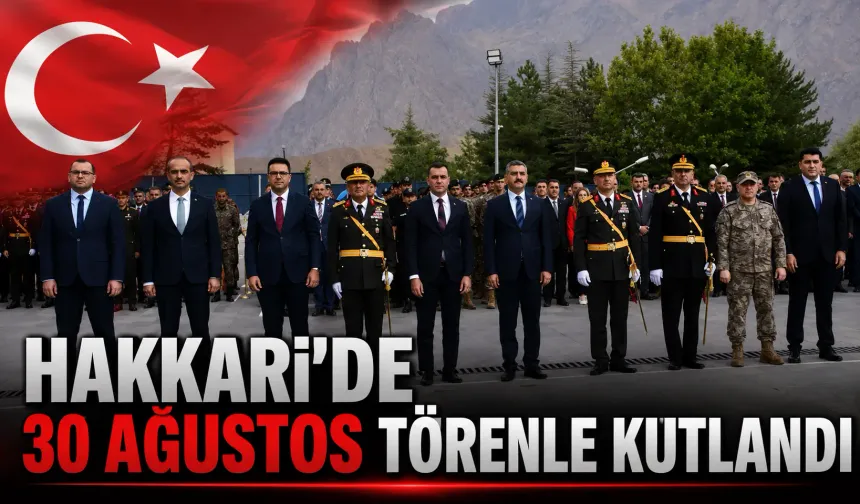 Hakkari'de 30 Ağustos törenle kutlandı