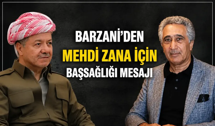 Barzani’den Mehdi Zana için başsağlığı mesajı