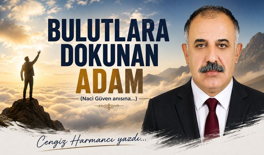 BULUTLARA DOKUNAN ADAM