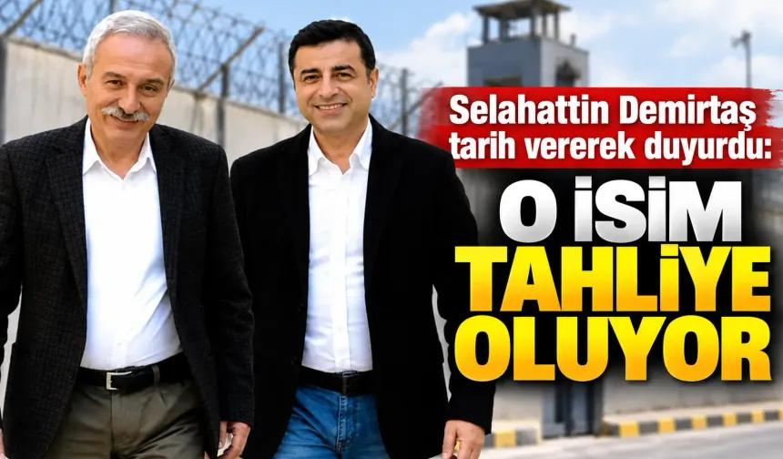 Selahattin Demirtaş tarih vererek duyurdu: o isim tahliye oluyor