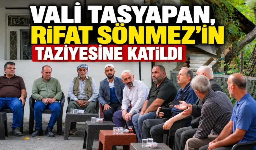 Vali Taşyapan, Rıfat Sönmez’in taziyesine katıldı