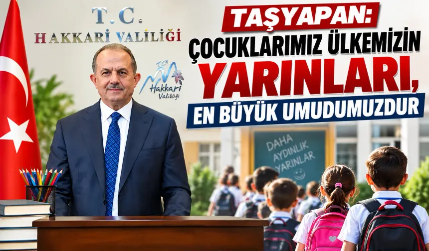 Taşyapan: Çocuklarımız ülkemizin yarınları, en büyük umudumuzdur