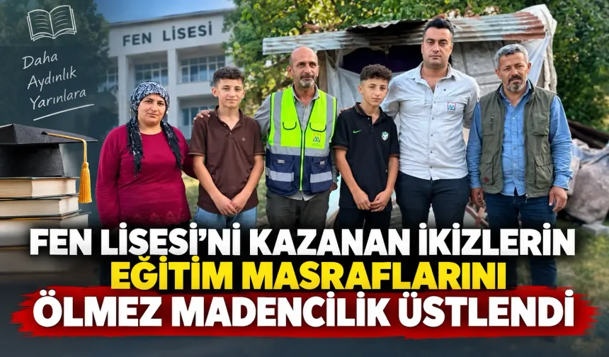Fen Lisesi’ni kazanan ikizlerin eğitim masraflarını Ölmez Madencilik üstlendi