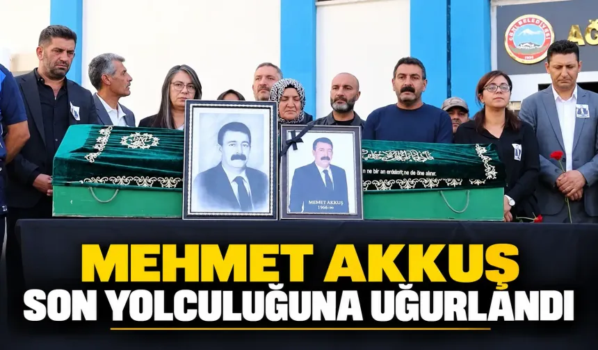 Mehmet Akkuş son yolculuğuna uğurlandı