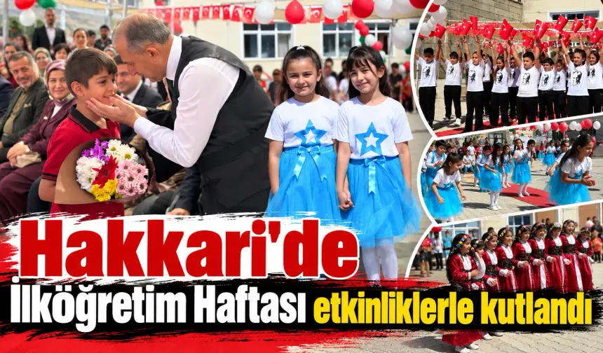 Hakkari’de İlköğretim Haftası etkinliklerle kutlandı