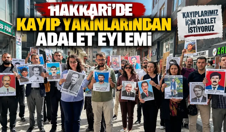 Hakkari'de kayıp yakınlarından adalet eylemi