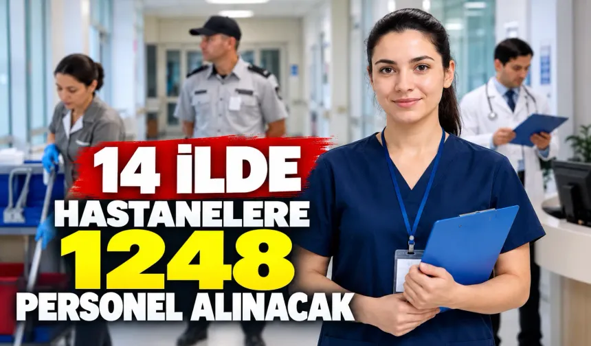 14 ilde hastanelere 1248  personel alınacak