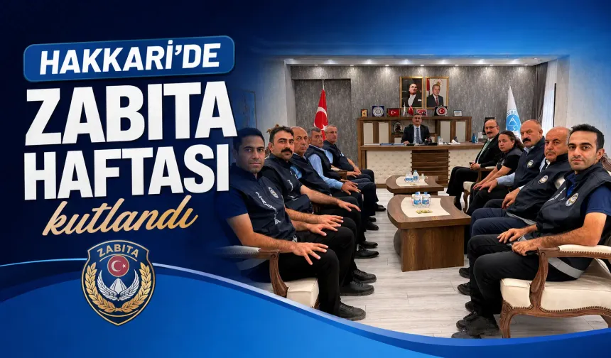 Hakkari’de Zabıta Haftası kutlandı