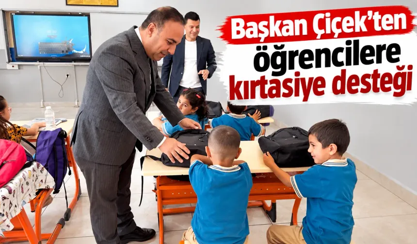 Başkan Çiçek'ten öğrencilere kırtasiye desteği