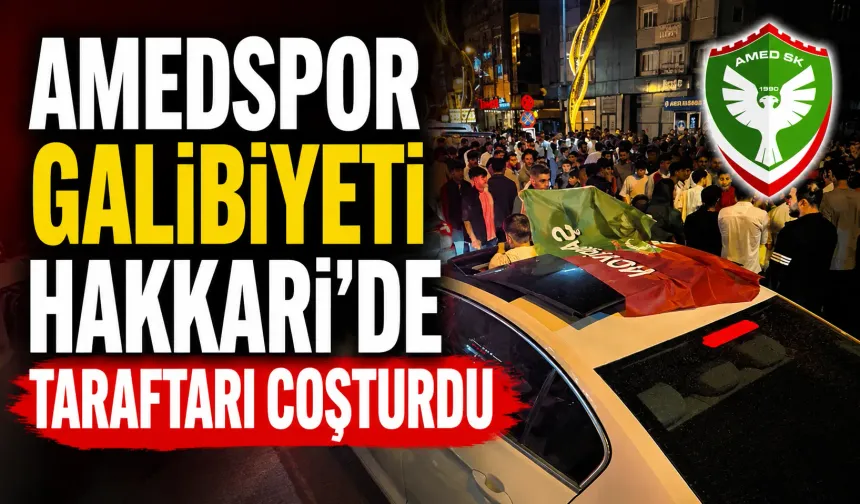 Amedspor galibiyeti Hakkari’de taraftarı coşturdu