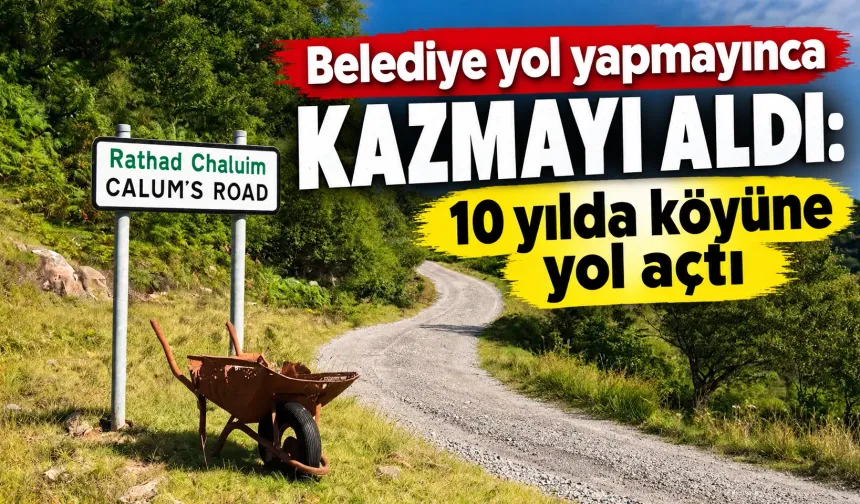 Belediye yol yapmayınca kazmayı aldı: 10 yılda köyüne yol açtı