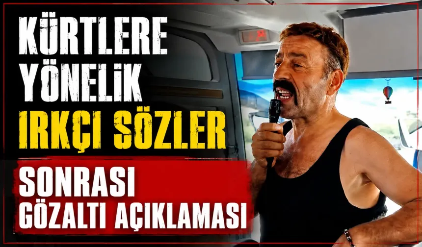 Kürtlere yönelik ırkçı sözler sonrası gözaltı açıklaması