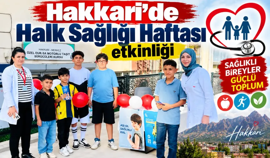Hakkari'de Halk Sağlığı Haftası etkinliği