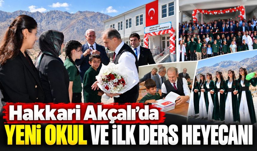 Hakkari Akçalı'da yen okul ve ilk ders heyecanı