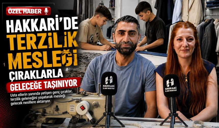 Hakkari’de terzilik mesleği çıraklarla geleceğe taşınıyor