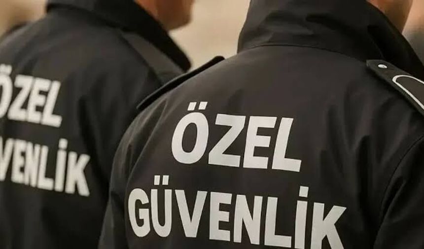 30 Bin Özel Güvenlik Görevlisi Alımı Yapılacak mı?