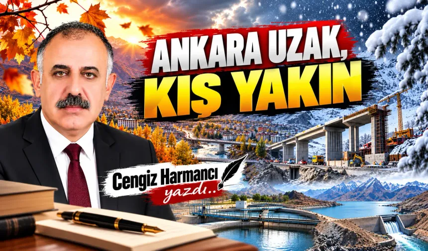 ANKARA UZAK, KIŞ YAKIN