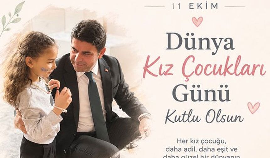 Müdür Yılmaz'dan Dünya Kız Çocukları Günü mesajı