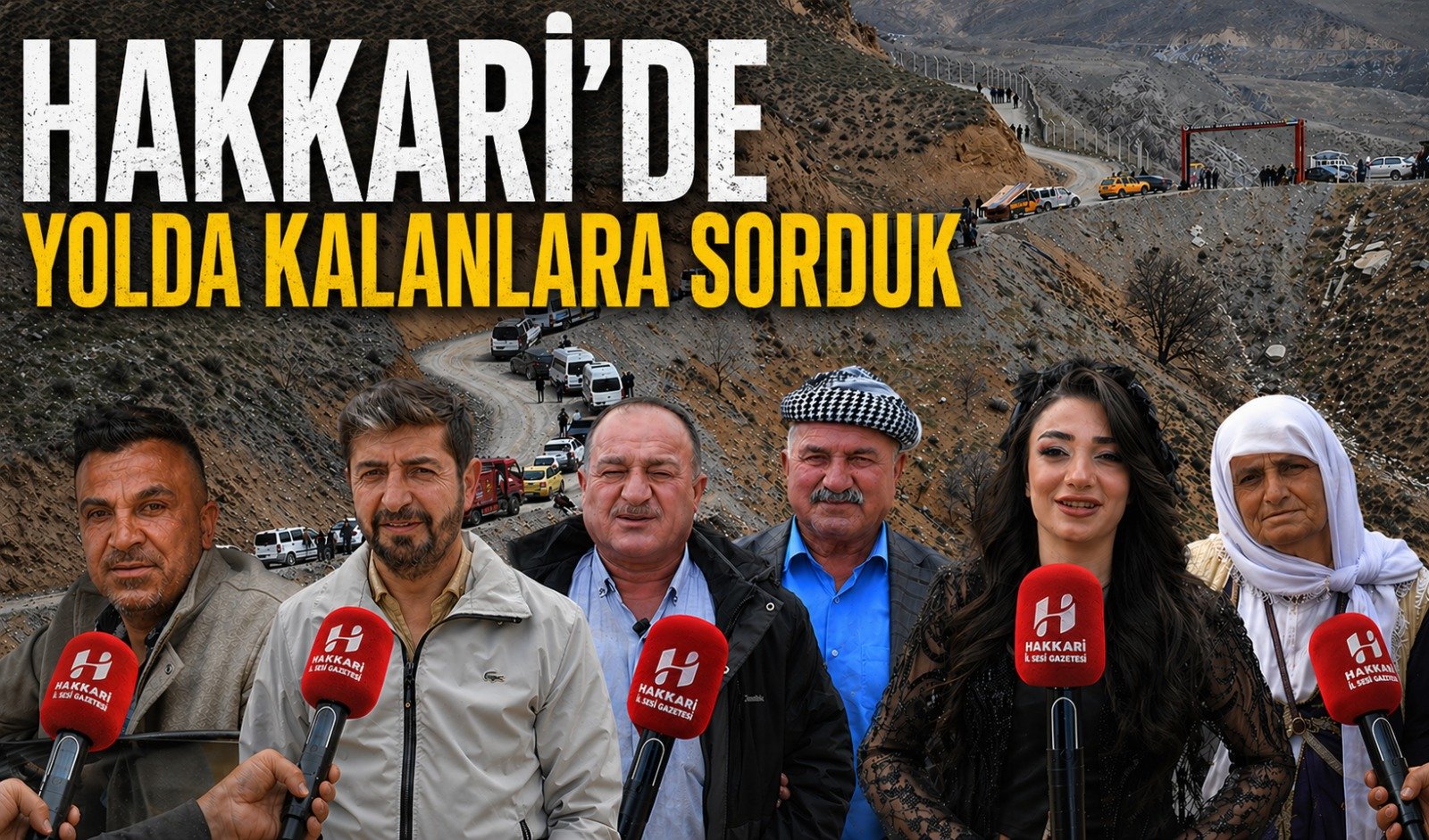 Hakkari’de yolda kalanlara sorduk