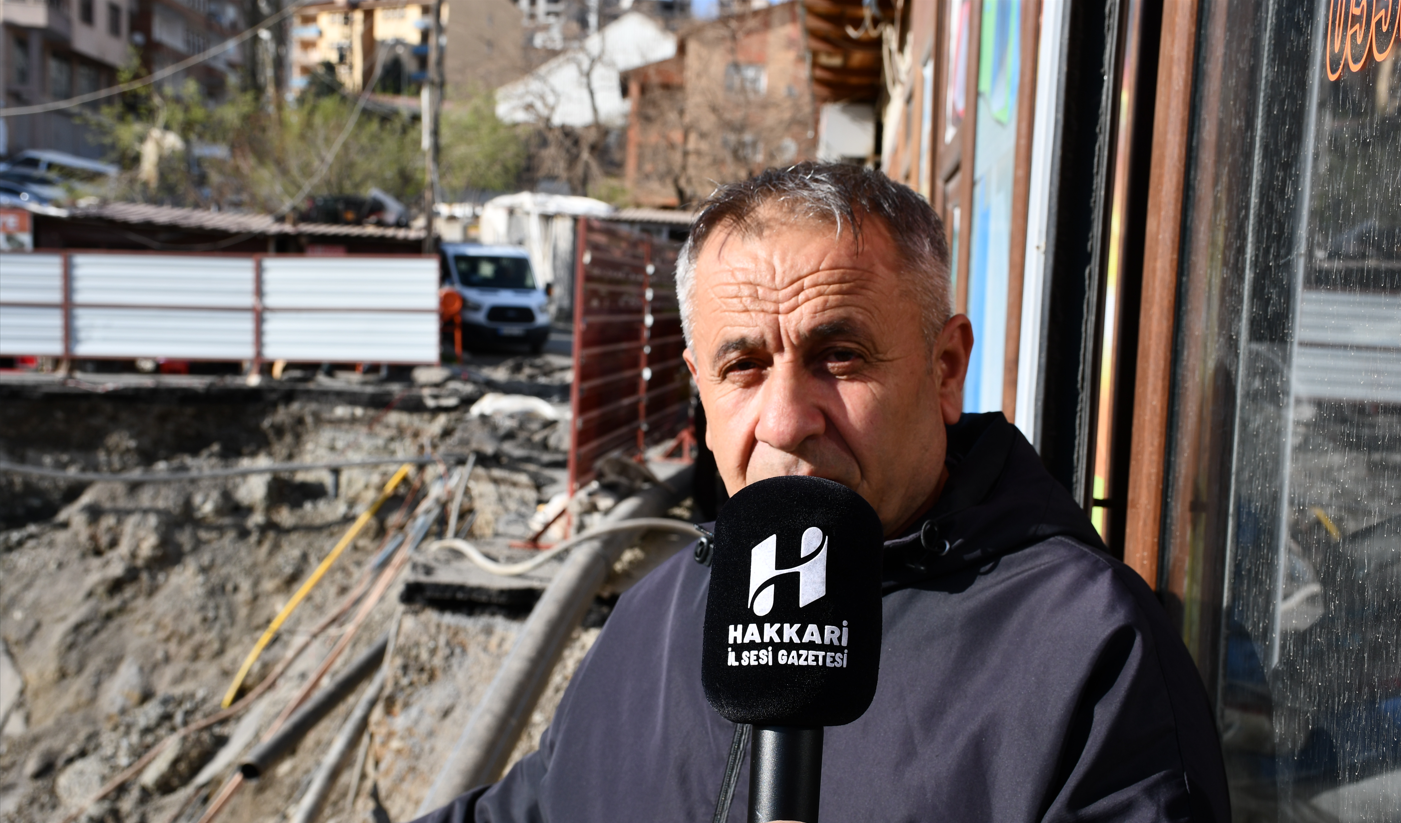 Hakkari’de esnafın kazı tepkisi: “İş Yapamaz Hale Geldik’’