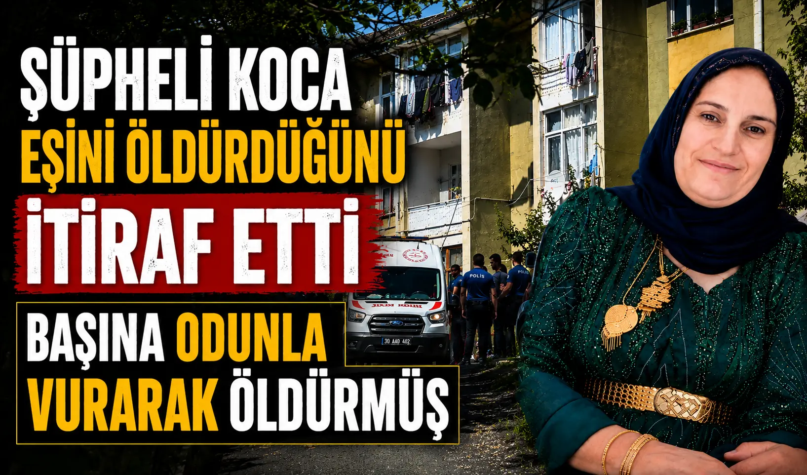 Şüpheli koca eşini öldürdüğünü itiraf etti